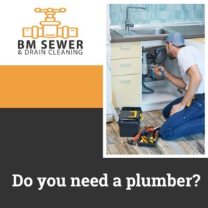 Do you need a plumber?